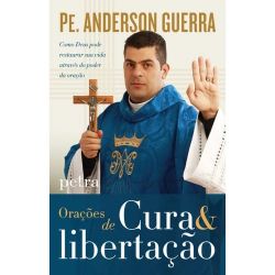 Livro Orações De Cura & Libertação De Pe. Anderson Guerra